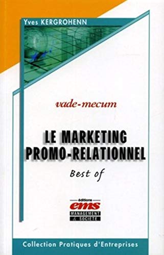 Le marketing promo-relationnel - vade-mecum: Best-of