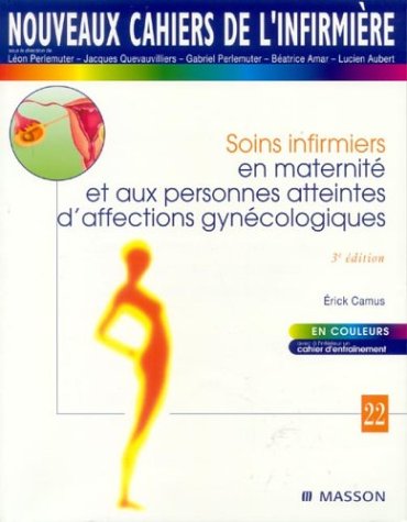 Soins infirmiers en maternité et aux personnes atteintes d'affections gynécologiques