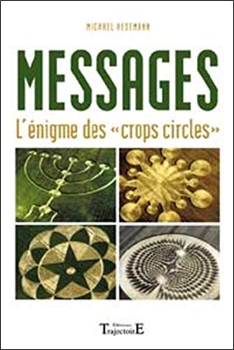 Messages : L'Enigme des "crops circles"