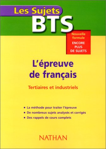 L'épreuve de français. BTS tertiaires et industriels