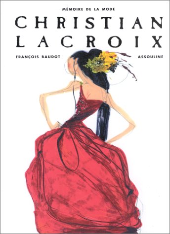 Mémoire de la mode : Christian Lacroix
