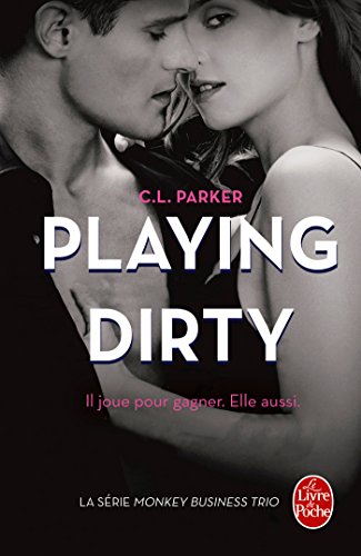 Playing Dirty (The Monkey Business, Tome 1)