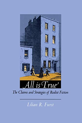 All Is True: The Claims and Strategies of Realist Fiction