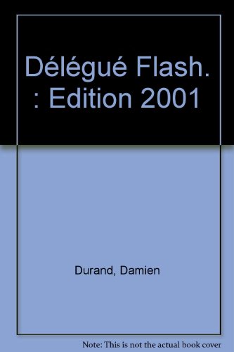 Délégué Flash.: Edition 2001