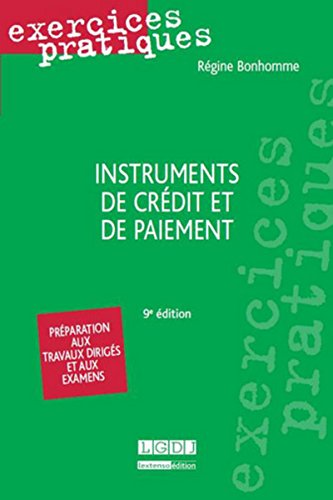 Instruments de crédit et de paiement, 9ème Ed.