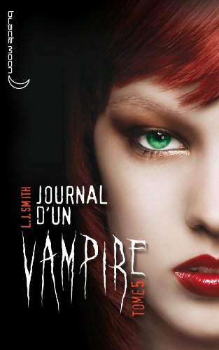 Journal d'un vampire - Tome 5 - L'Ultime Crépuscule