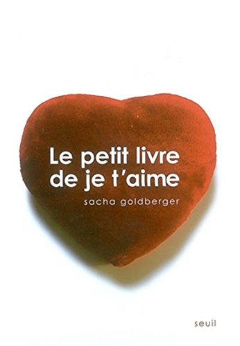 Le Petit Livre de Je t'aime (French Edition)