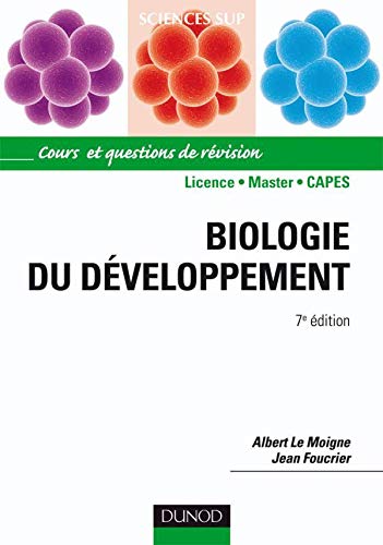 Biologie du développement - 7e édition: Cours et questions de révision