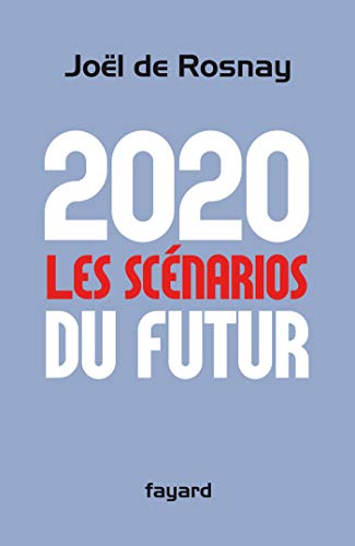 2020 : les scénarios du futur