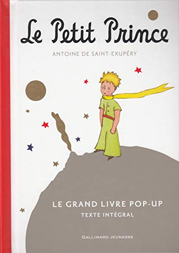 LE PETIT PRINCE - LE GRAND LIVRE POP-UP (TEXTE INTEGRAL)