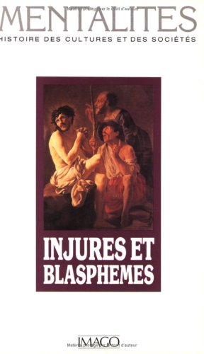 MENTALITES 2 INJURES ET BLASPHEMES