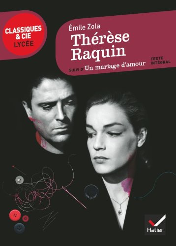 Thérèse Raquin suivi d'Un mariage d'amour