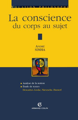 La conscience : Du corps au sujet