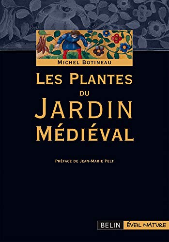 Les Plantes du Jardin Médiéval