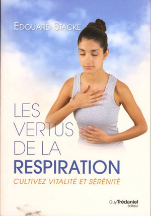 Les vertus de la respiration