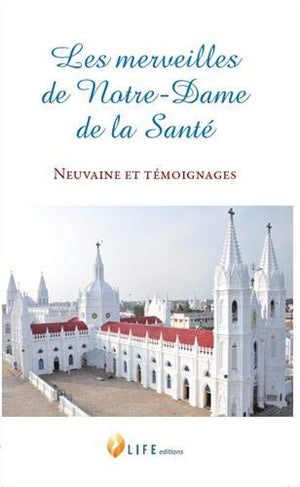 Les merveilles de Notre-Dame de la Santé