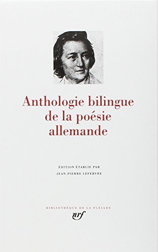 Anthologie bilingue de la poésie allemande