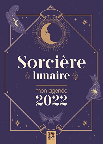 Sorcière lunaire, mon agenda 2022: Mon agenda 2022