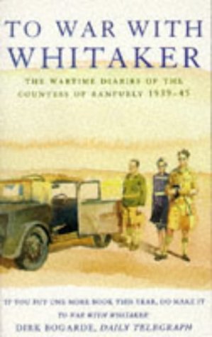 To War with Whitaker: Wartime Diaries of the Countess of Ranfurly, 1939-45
