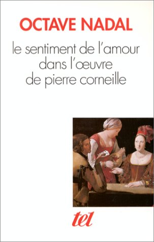 Le Sentiment de l'amour dans l'œuvre de Pierre Corneille