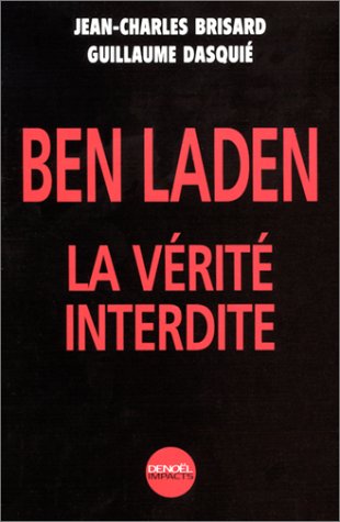 Ben Laden : La vérité interdite