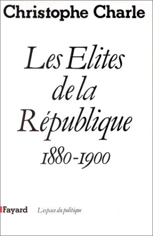 Les Elites de la République (1880-1900)