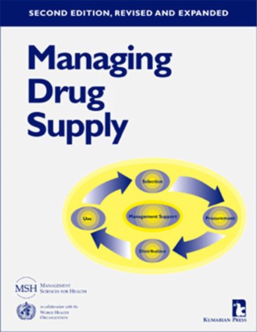 Managing Drug Supply: The Selection, Procurement, Distribution, and Use of Pharmaceuticals