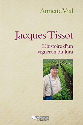 JACQUES TISSOT VIGNERON JURASSIEN
