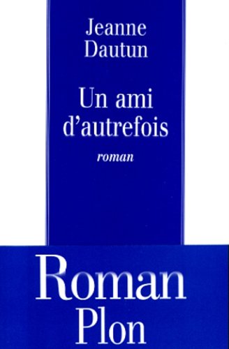 Un ami d'autrefois