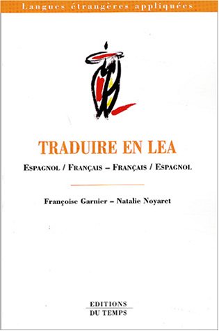 Traduire en LEA : Espagnol/Français - Français/Espagnol