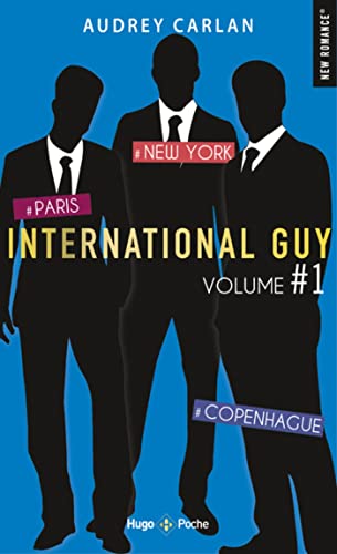 International Guy - VOLUME 1 Paris - New York - Copenhague: Paris - New York - Copenhage