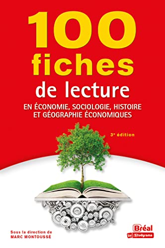 100 Fiches de lecture en économie, sociologie, histoire et géographie éco