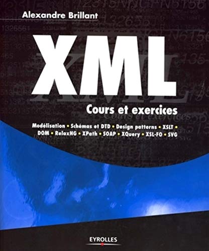 XML - COURS ET EXERCICES: COURS ET EXERCICES