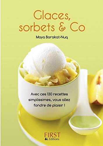 Le Petit livre de Glaces, sorbets & Co