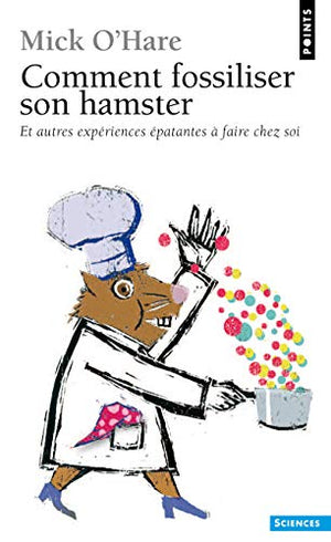 Comment fossiliser son hamster