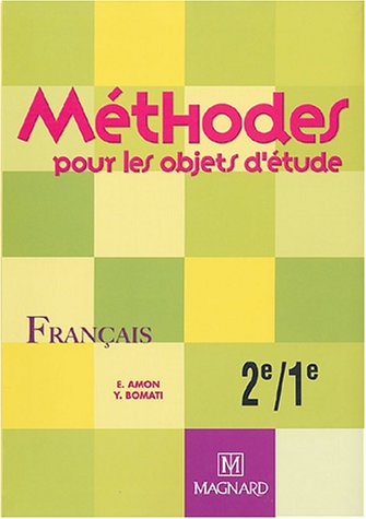Méthodes pour les objets d'étude: Français, 2e-1e