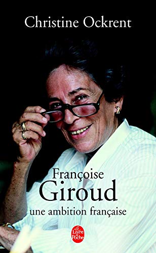Françoise Giroud, une ambition française