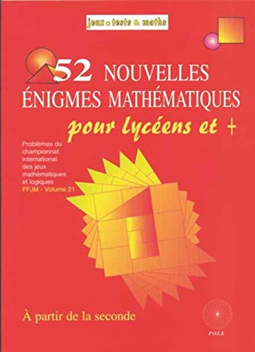 52 Nouvelles Énigmes, mathématiques, lycée