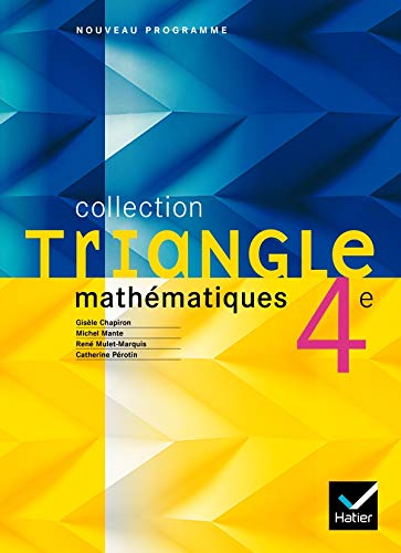 Triangle Mathématiques 4e - Livre de l'élève, éd. 2007