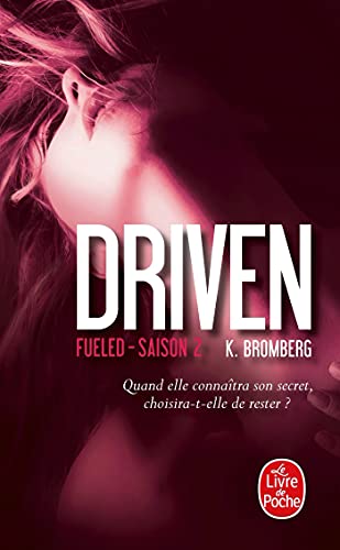 Fueled (Driven, Tome 2)