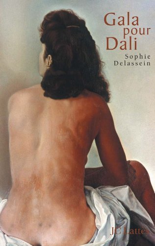 Gala pour Dali - Biographie d'un couple