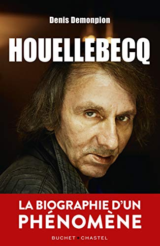 Houellebecq la biographie