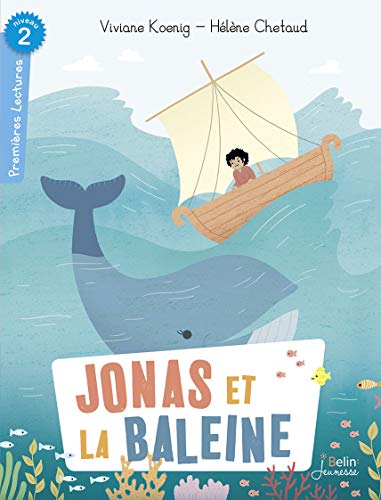 Jonas et la baleine: 1res Lectures - Niv. 2