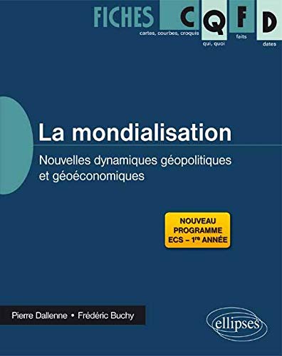 La Mondialisation Nouvelles Dynamiques Géopolitiques et Géoéconomiques