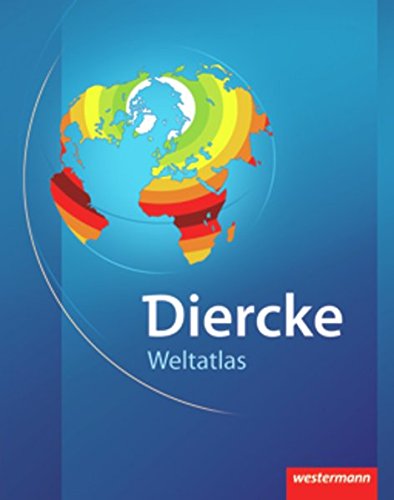 Diercke Weltatlas Ausgabe 2008: Mit Registriernummer für Onlineglobus