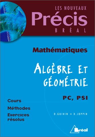 Mathématiques, algèbre et géométrie, PC-PSI