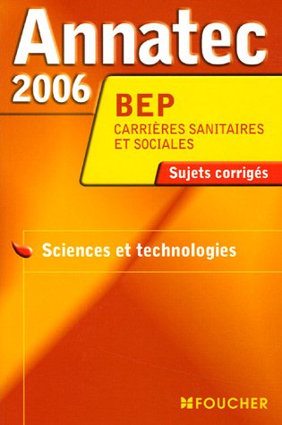 Annatec 2006 BEP CSS Epreuve Sciences et technologies