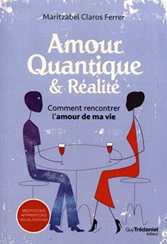Amour quantique & réalité