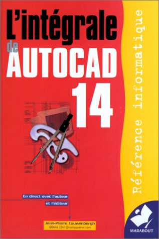 L'intégrale d'AutoCAD 14