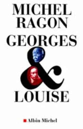 Georges & Louise: Le Vendéen et l'anarchiste